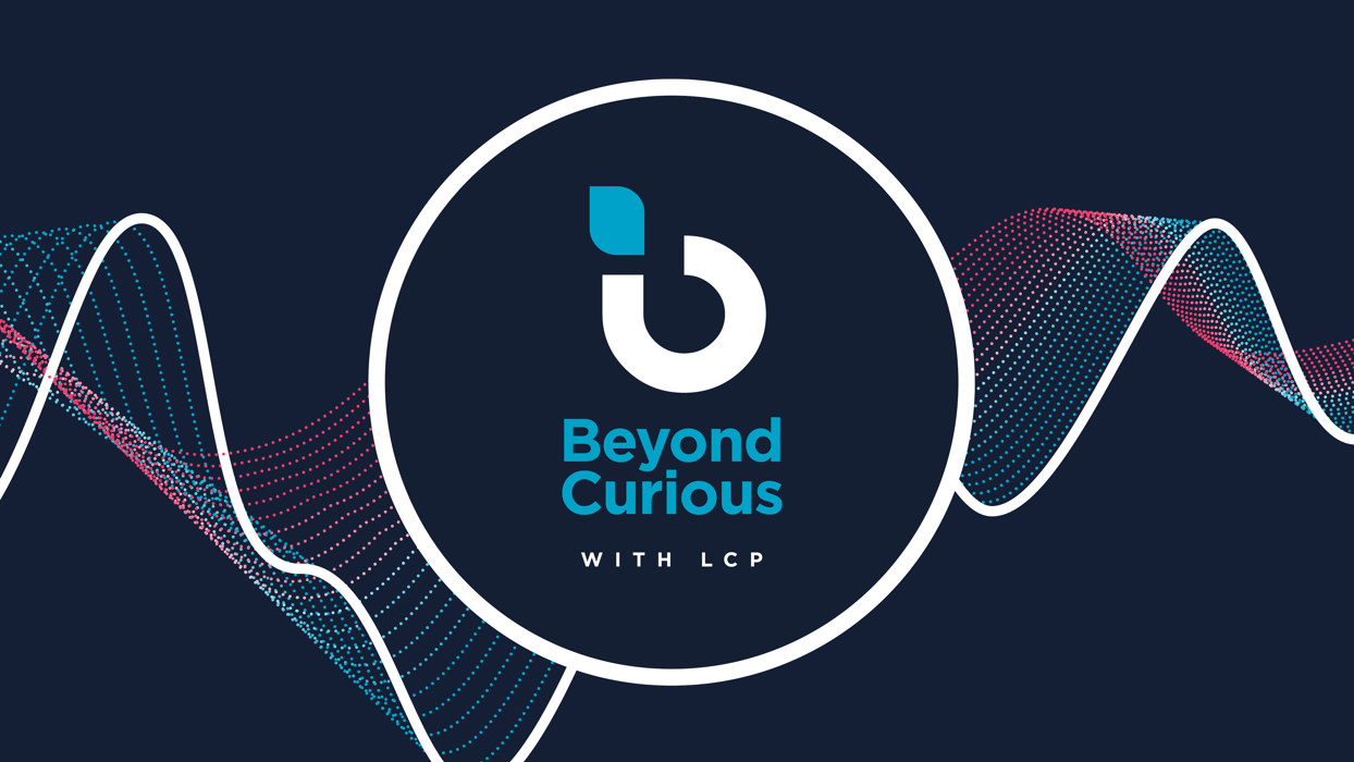 Beyond Curious With LCP Podcast