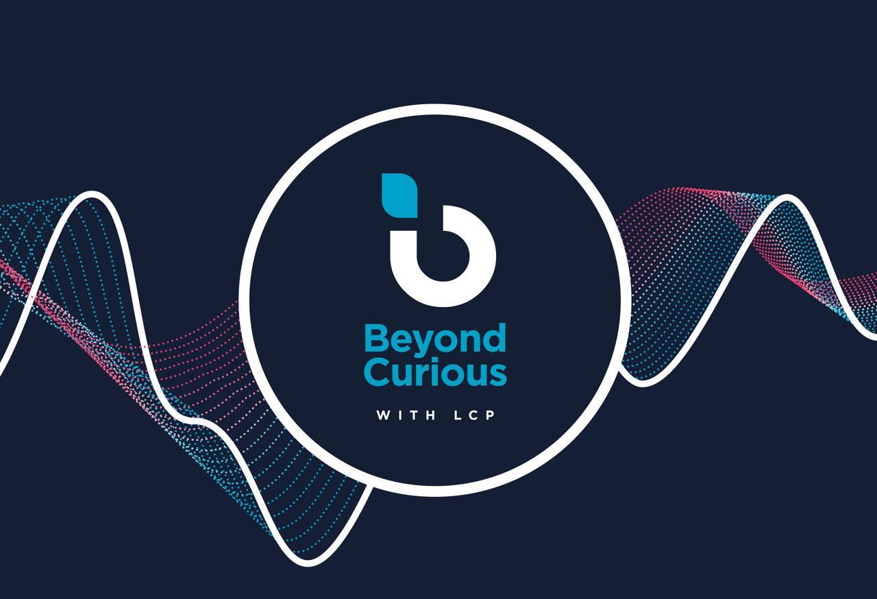 Beyond Curious With LCP Podcast