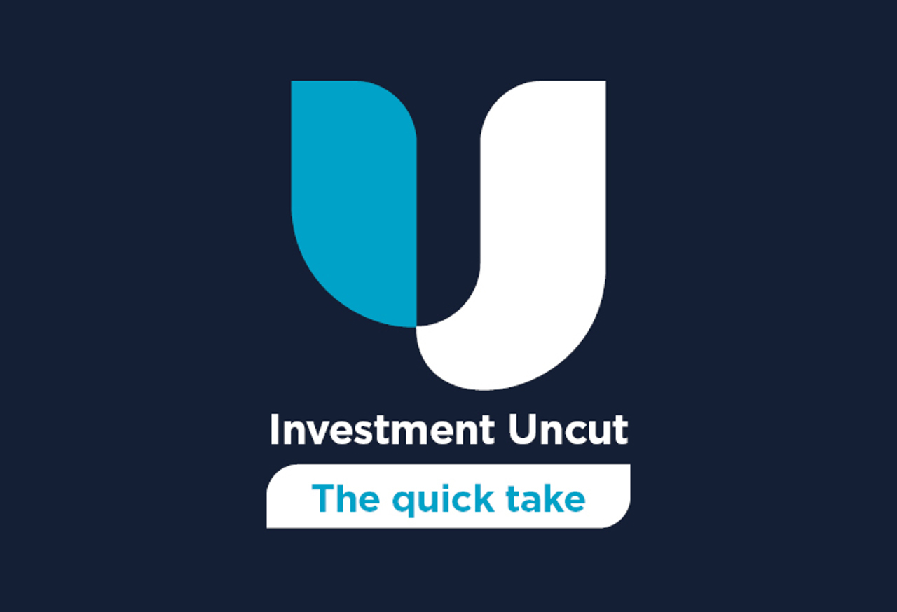 Investment Uncut Quick Take